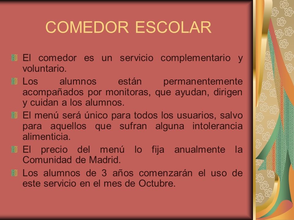 COMEDOR ESCOLAR El comedor es un servicio complementario y voluntario.