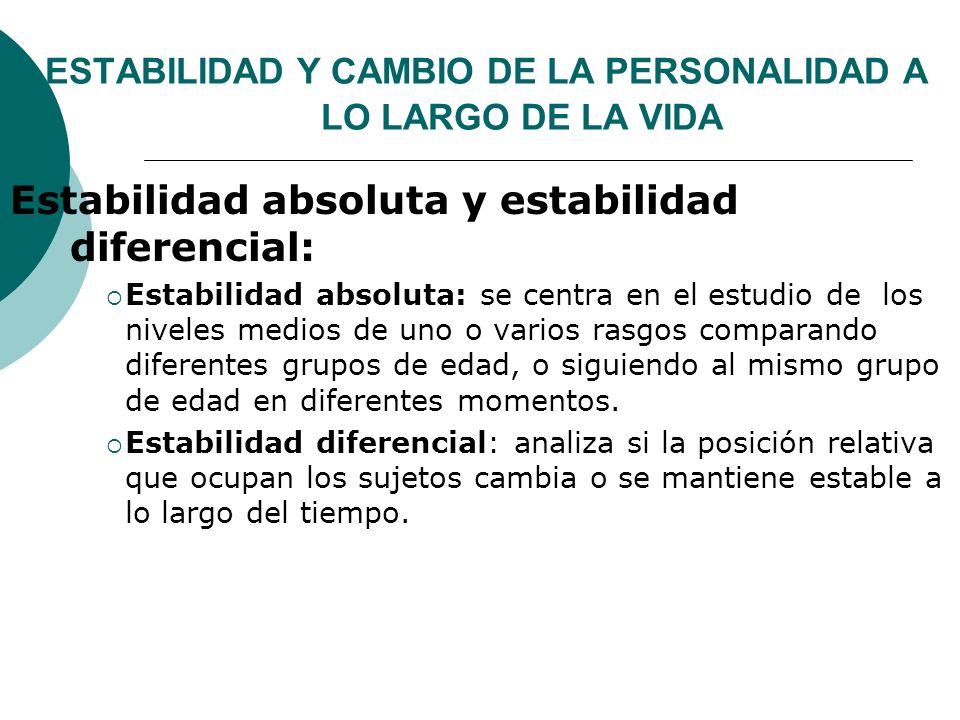ESTABILIDAD Y CAMBIO DE LA PERSONALIDAD A LO LARGO DE LA VIDA