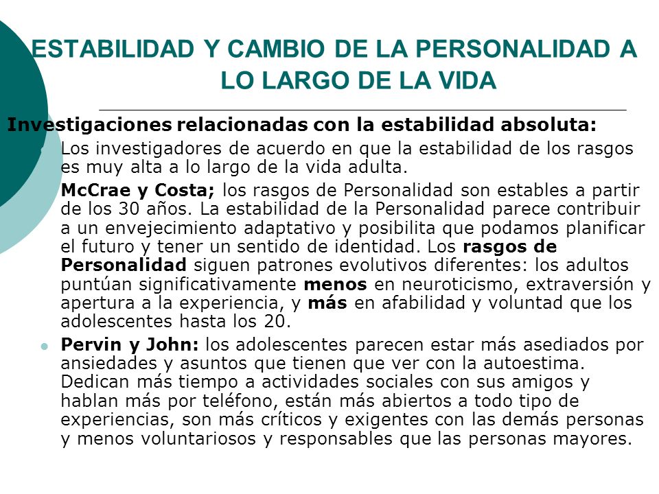 ESTABILIDAD Y CAMBIO DE LA PERSONALIDAD A LO LARGO DE LA VIDA