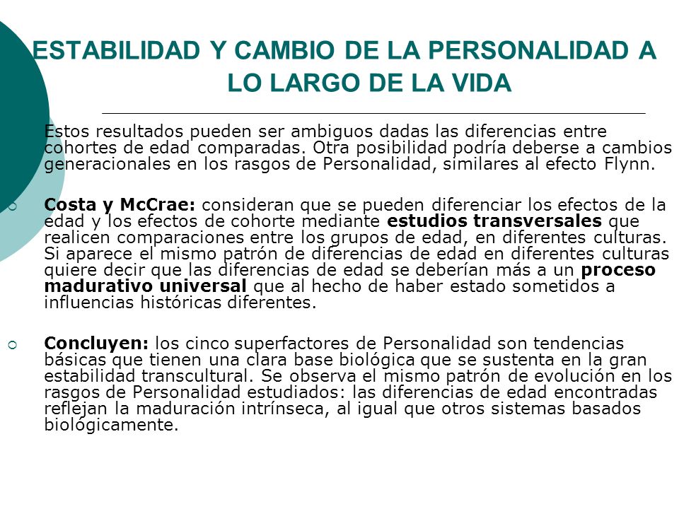 ESTABILIDAD Y CAMBIO DE LA PERSONALIDAD A LO LARGO DE LA VIDA