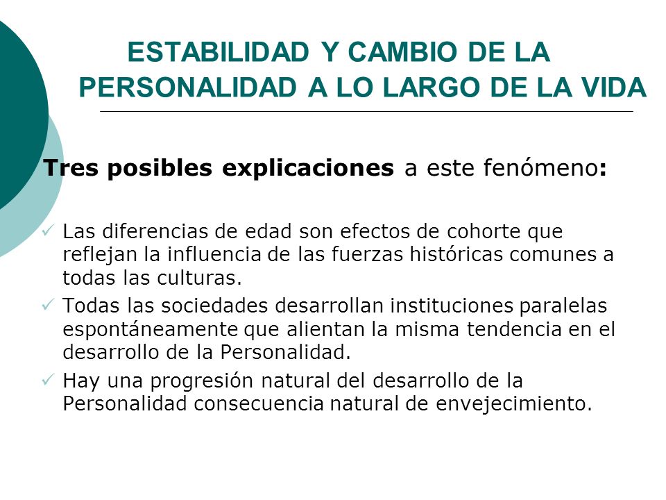 ESTABILIDAD Y CAMBIO DE LA PERSONALIDAD A LO LARGO DE LA VIDA