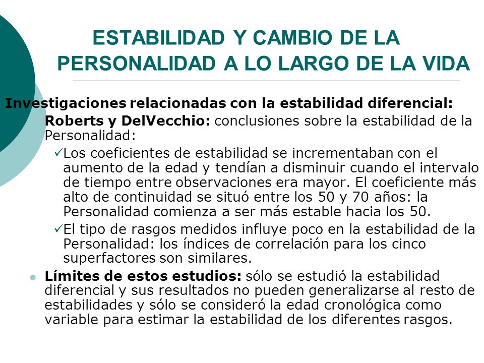 ESTABILIDAD Y CAMBIO DE LA PERSONALIDAD A LO LARGO DE LA VIDA