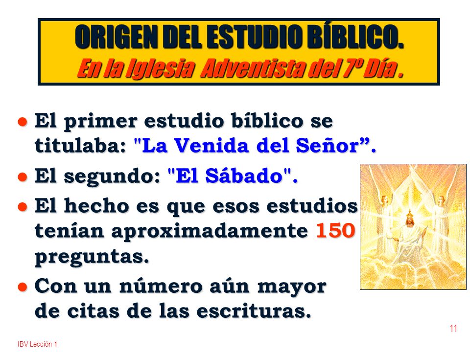 ORIGEN DEL ESTUDIO BÍBLICO. En la Iglesia Adventista del 7º Día .