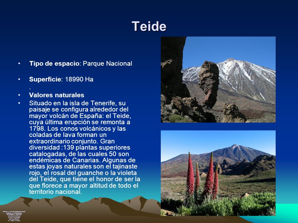 Teide Tipo de espacio: Parque Nacional Superficie: Ha .