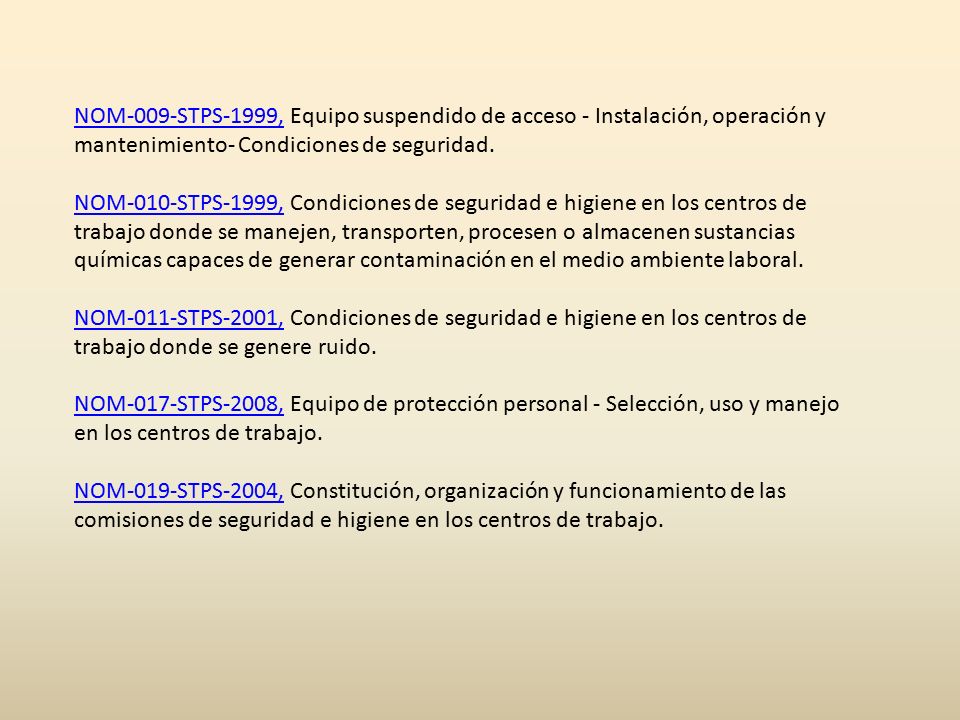 NOM-009-STPS-1999, Equipo suspendido de acceso - Instalación, operación y mantenimiento- Condiciones de seguridad.