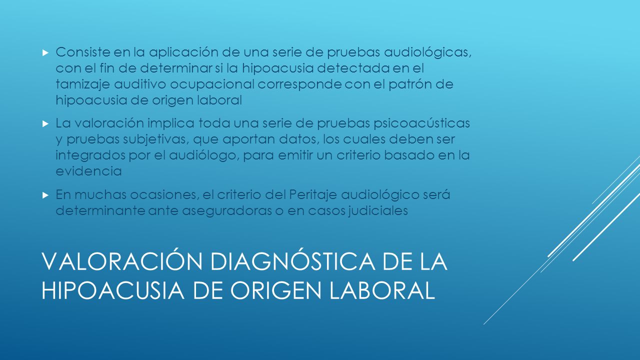Valoración Diagnóstica de la Hipoacusia de Origen Laboral