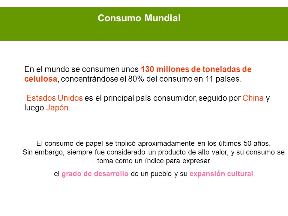 el grado de desarrollo de un pueblo y su expansión cultural.