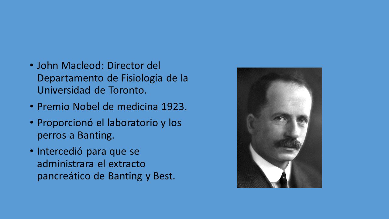 John Macleod: Director del Departamento de Fisiología de la Universidad de Toronto.