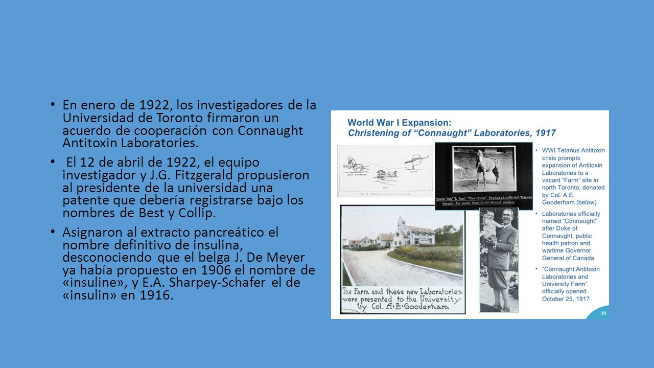 En enero de 1922, los investigadores de la Universidad de Toronto firmaron un acuerdo de cooperación con Connaught Antitoxin Laboratories.