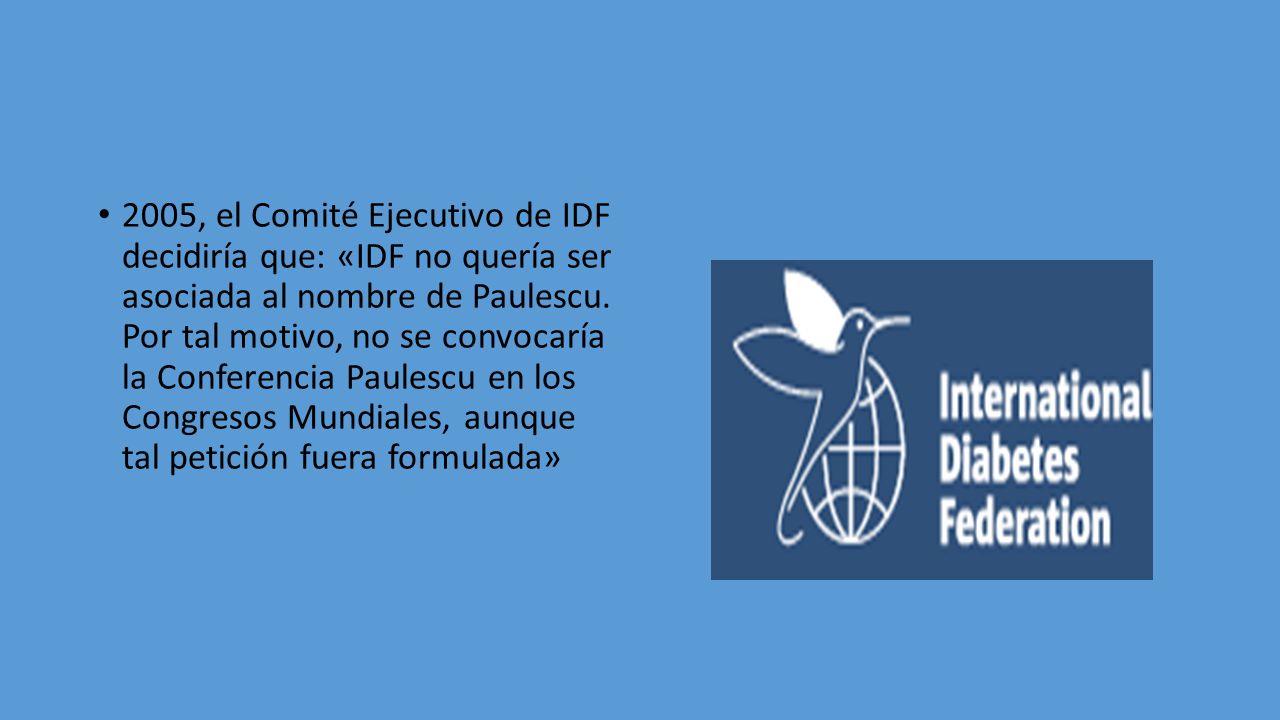 2005, el Comité Ejecutivo de IDF decidiría que: «IDF no quería ser asociada al nombre de Paulescu.