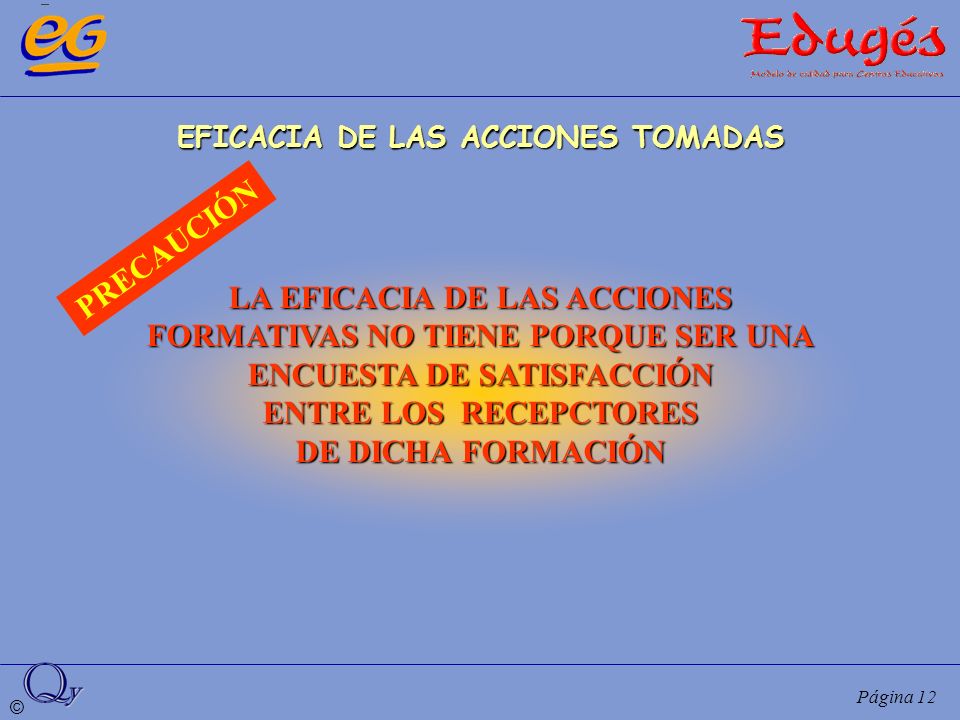 LA EFICACIA DE LAS ACCIONES FORMATIVAS NO TIENE PORQUE SER UNA