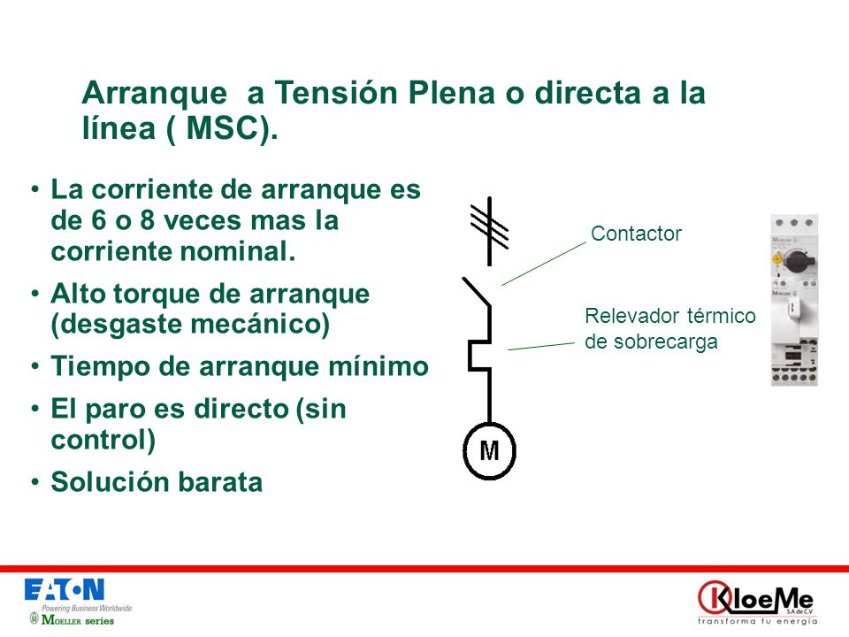 Arranque a Tensión Plena o directa a la línea ( MSC).