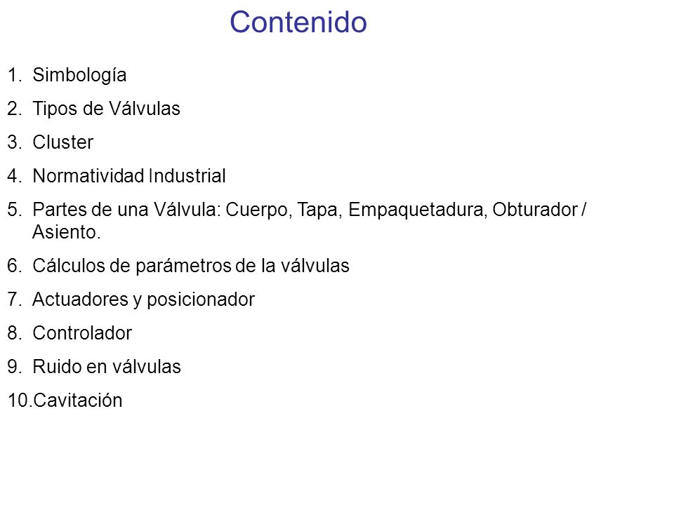Contenido Simbología Tipos de Válvulas Cluster Normatividad Industrial