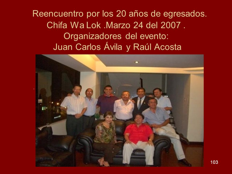 Reencuentro por los 20 años de egresados. Chifa Wa Lok