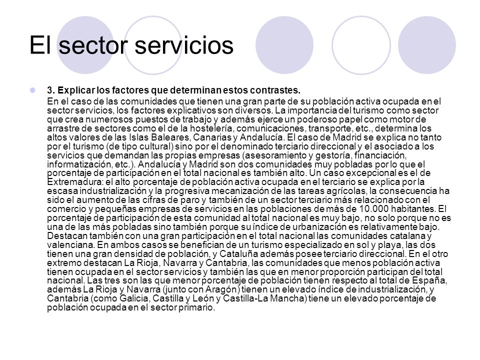 El sector servicios 3. Explicar los factores que determinan estos contrastes.