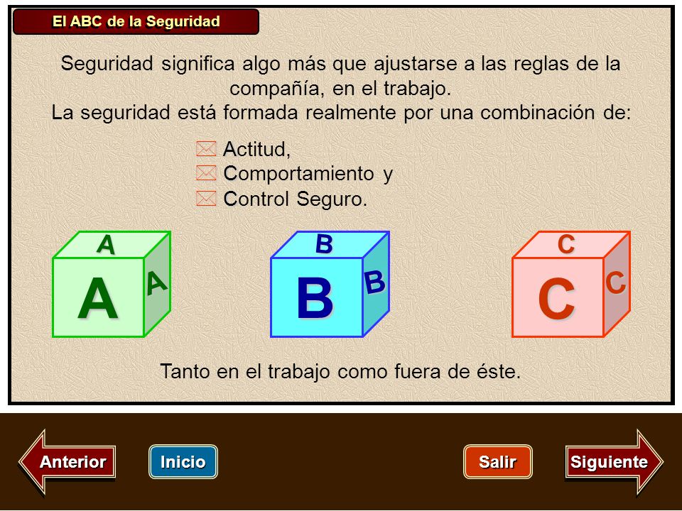 Seguridad significa algo más que ajustarse a las reglas de la compañía, en el trabajo.