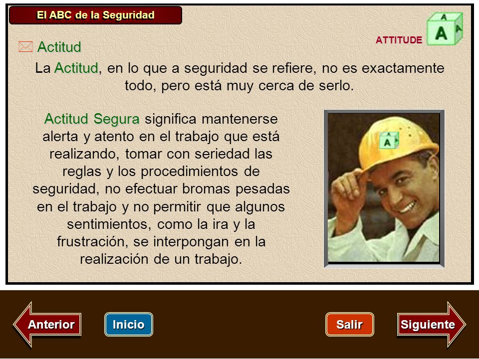 ATTITUDE Actitud. La Actitud, en lo que a seguridad se refiere, no es exactamente todo, pero está muy cerca de serlo.
