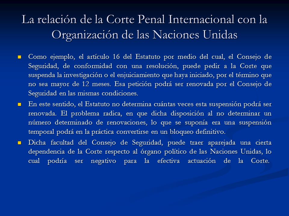 La relación de la Corte Penal Internacional con la Organización de las Naciones Unidas