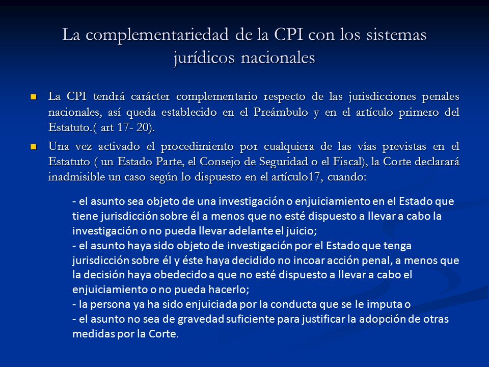 La complementariedad de la CPI con los sistemas jurídicos nacionales
