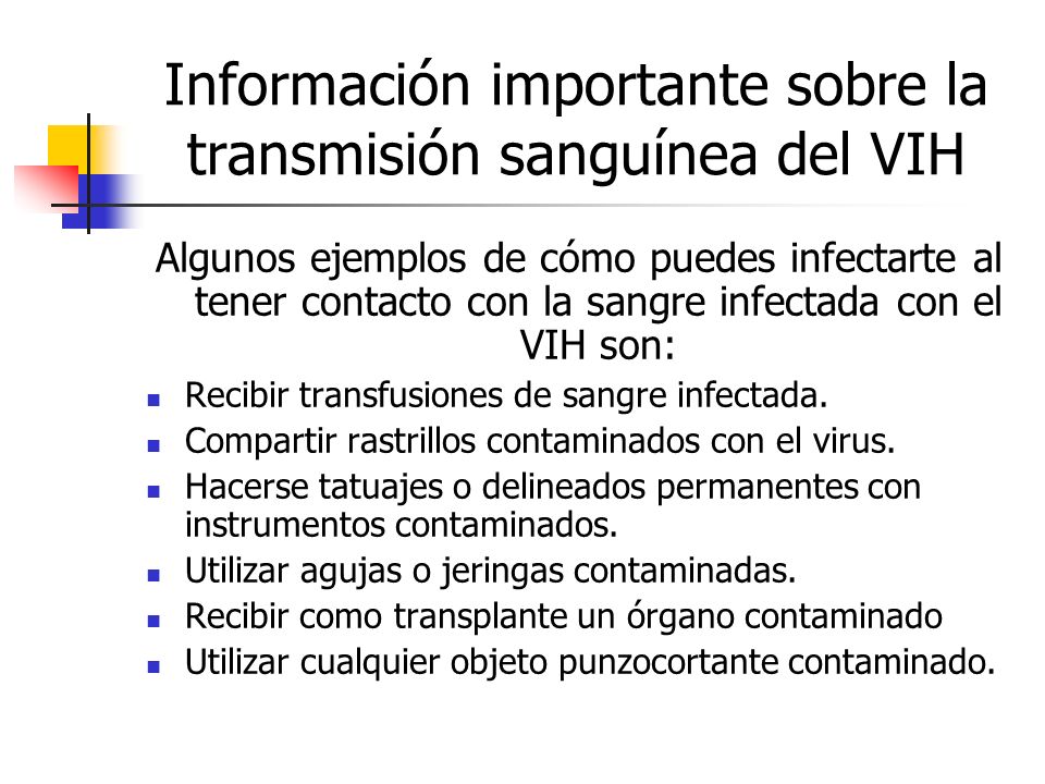 Información importante sobre la transmisión sanguínea del VIH