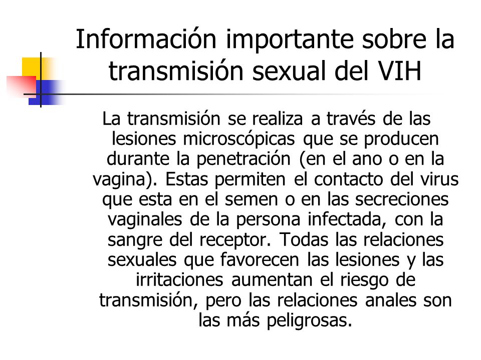 Información importante sobre la transmisión sexual del VIH