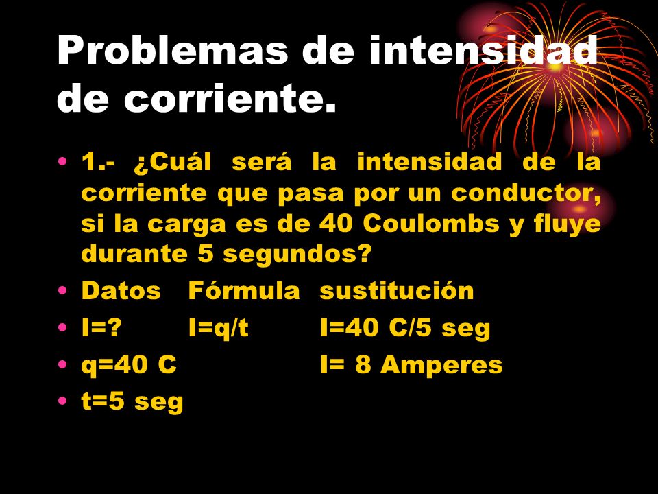 Problemas de intensidad de corriente.