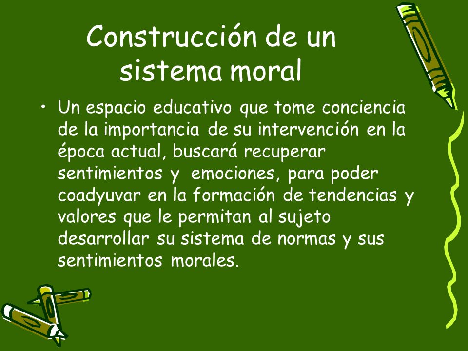 Construcción de un sistema moral