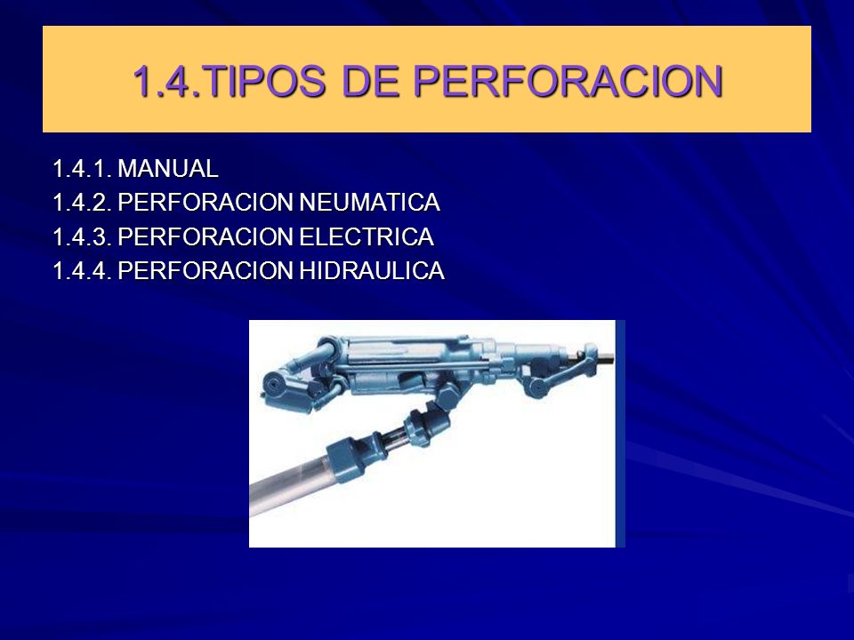 1.4.TIPOS DE PERFORACION MANUAL PERFORACION NEUMATICA