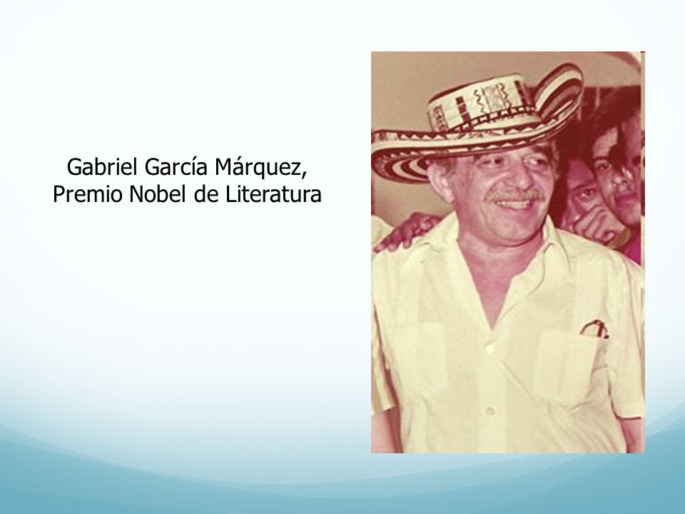 Gabriel García Márquez, Premio Nobel de Literatura