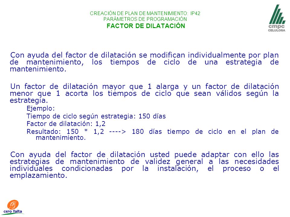 CREACIÓN DE PLAN DE MANTENIMIENTO: IP42 PARÁMETROS DE PROGRAMACIÓN FACTOR DE DILATACIÓN
