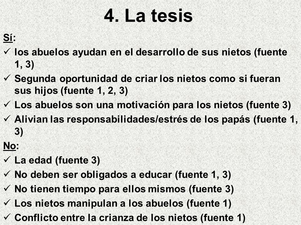 4. La tesis Sí: los abuelos ayudan en el desarrollo de sus nietos (fuente 1, 3)