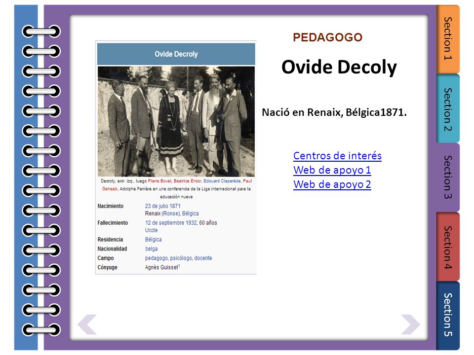 Ovide Decoly PEDAGOGO Nació en Renaix, Bélgica1871. Centros de interés