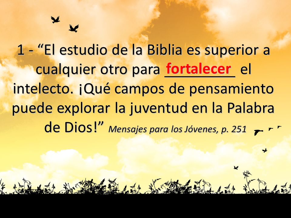 1 - El estudio de la Biblia es superior a