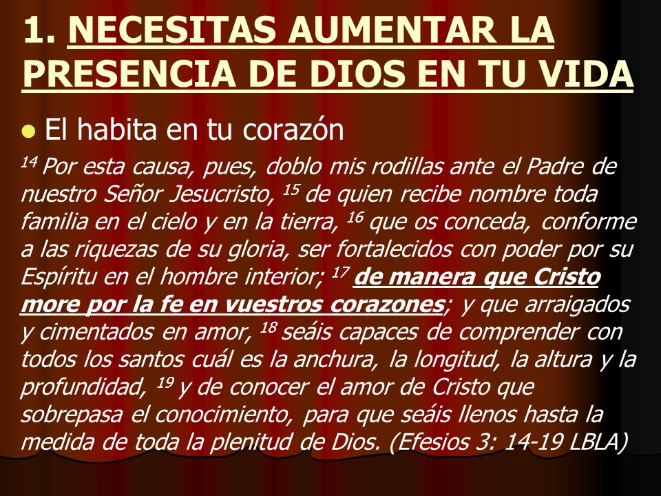 1. NECESITAS AUMENTAR LA PRESENCIA DE DIOS EN TU VIDA