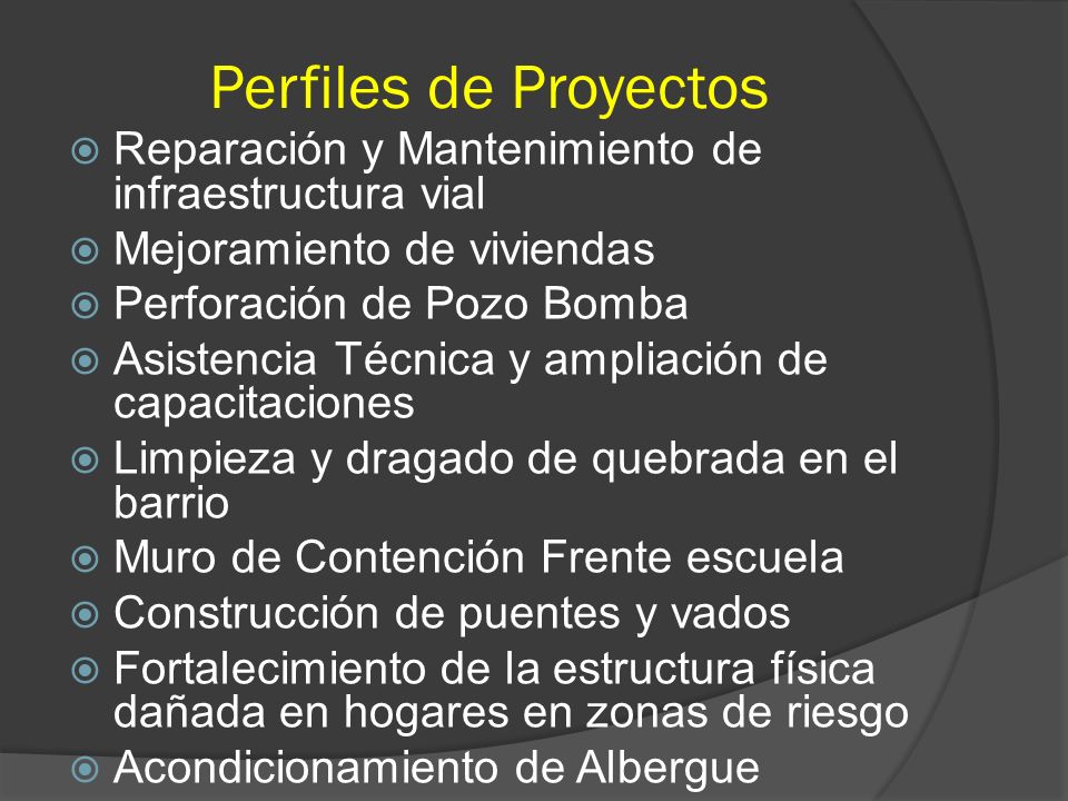 Perfiles de Proyectos Reparación y Mantenimiento de infraestructura vial. Mejoramiento de viviendas.