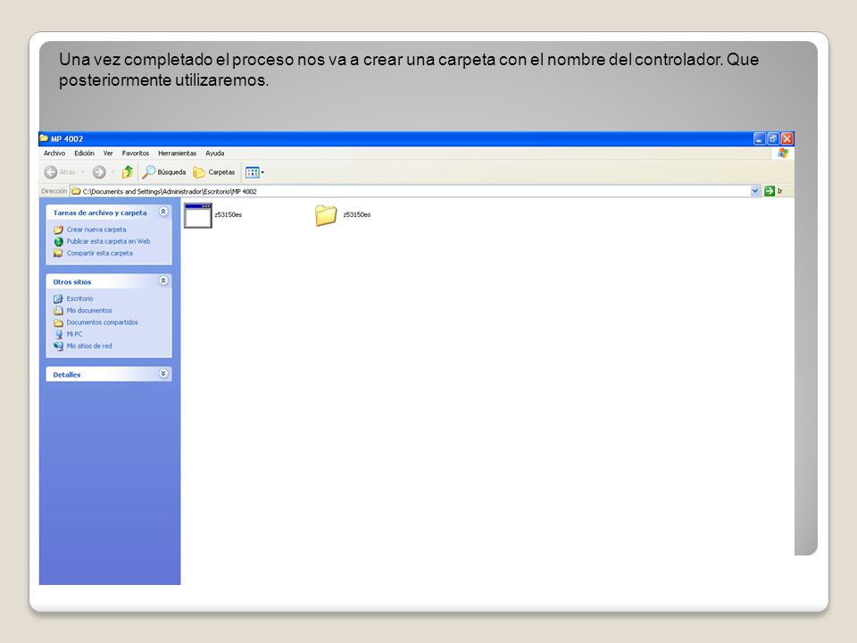 Una vez completado el proceso nos va a crear una carpeta con el nombre del controlador.
