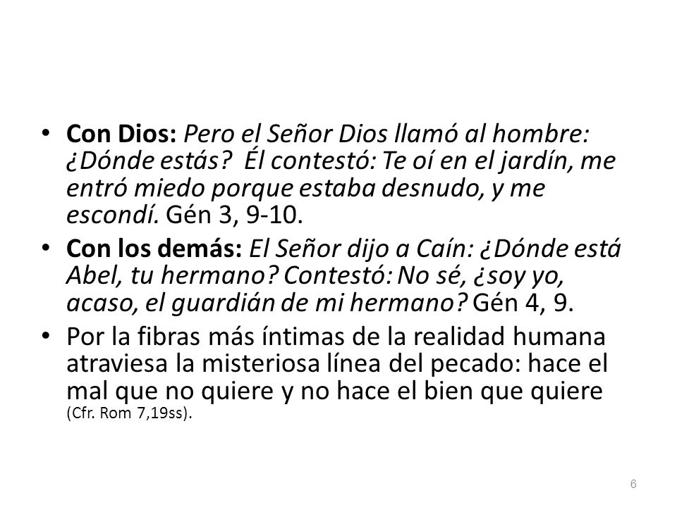 Con Dios: Pero el Señor Dios llamó al hombre: ¿Dónde estás