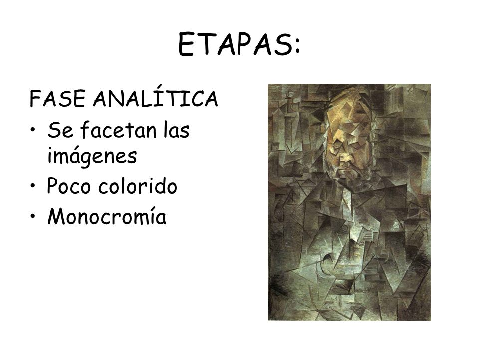ETAPAS: FASE ANALÍTICA Se facetan las imágenes Poco colorido