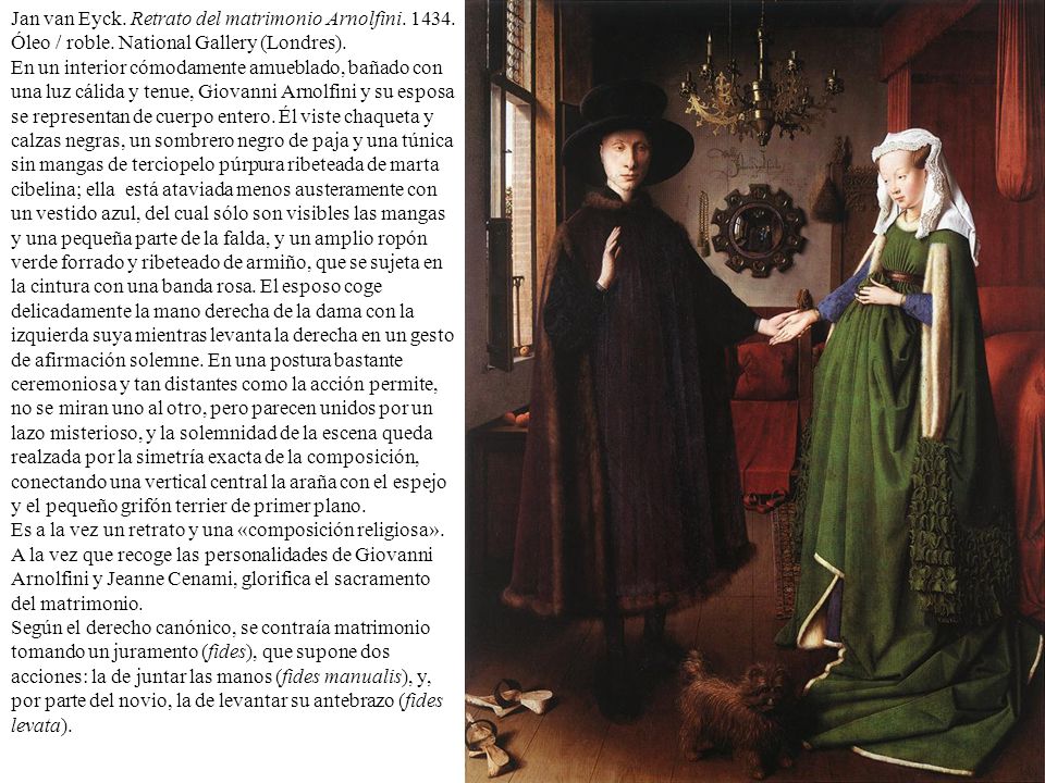 Jan van Eyck. Retrato del matrimonio Arnolfini Óleo / roble