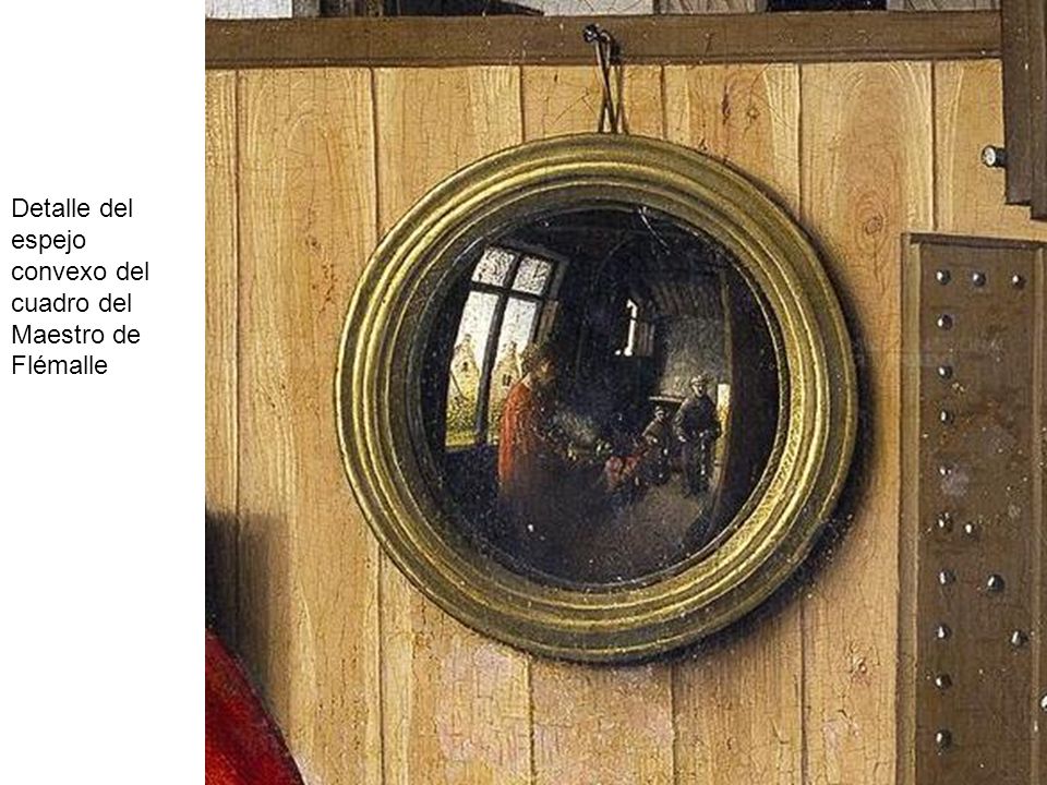Detalle del espejo convexo del cuadro del Maestro de Flémalle