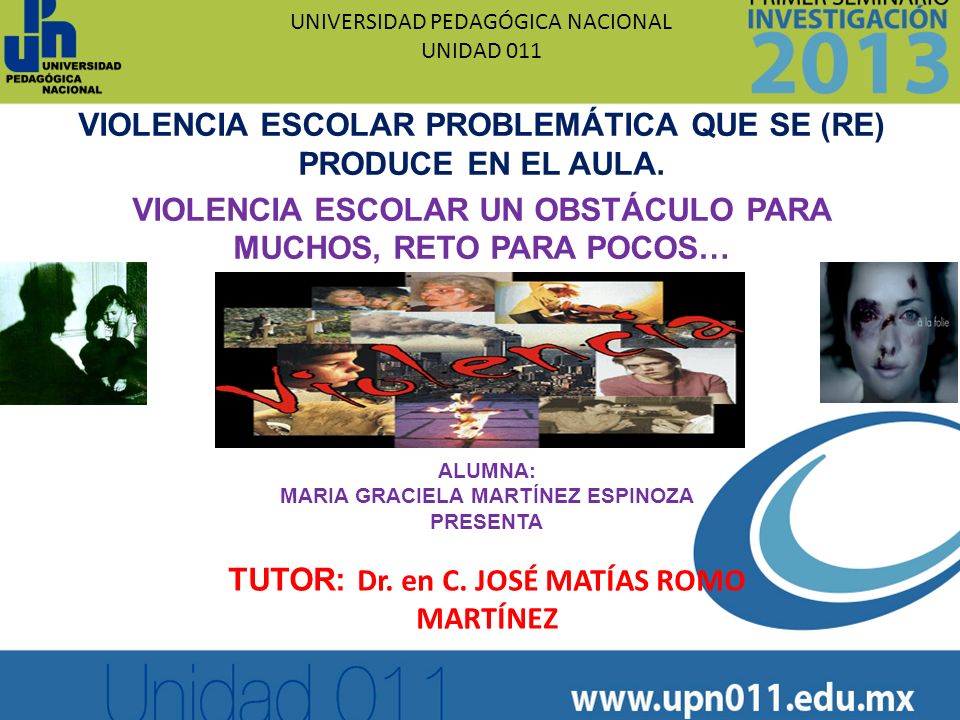 VIOLENCIA ESCOLAR PROBLEMÁTICA QUE SE (RE) PRODUCE EN EL AULA.