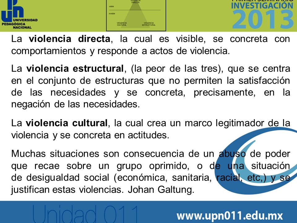 La violencia directa, la cual es visible, se concreta con comportamientos y responde a actos de violencia.