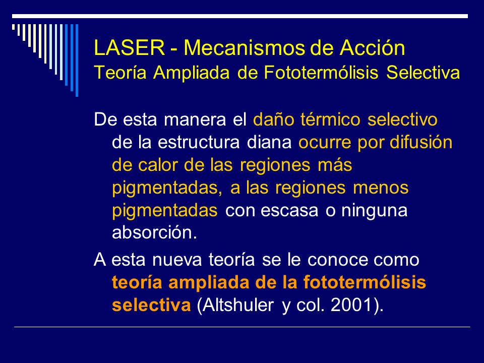 LASER - Mecanismos de Acción Teoría Ampliada de Fototermólisis Selectiva