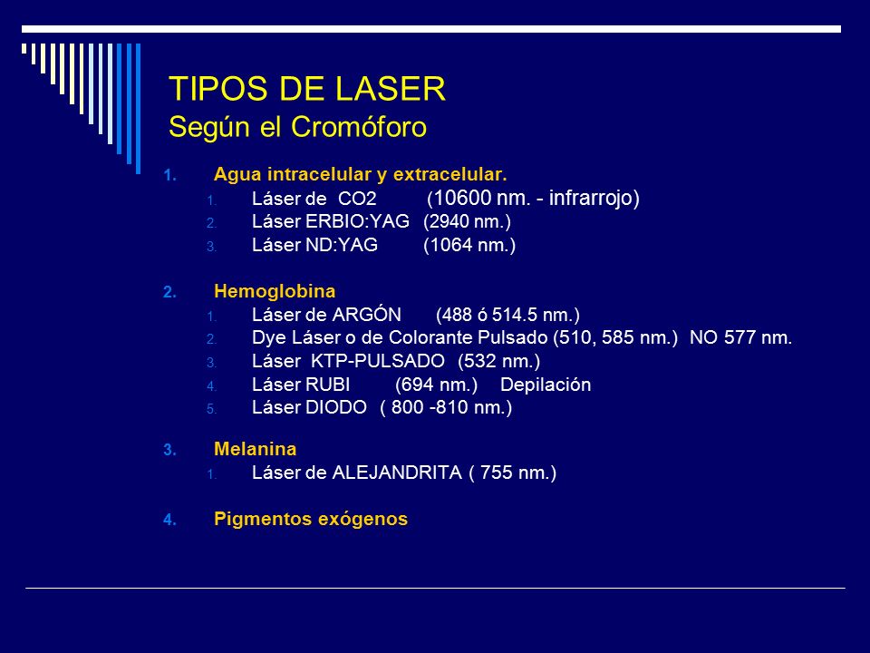 TIPOS DE LASER Según el Cromóforo