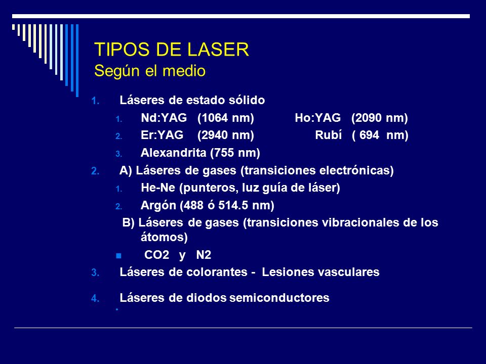 TIPOS DE LASER Según el medio