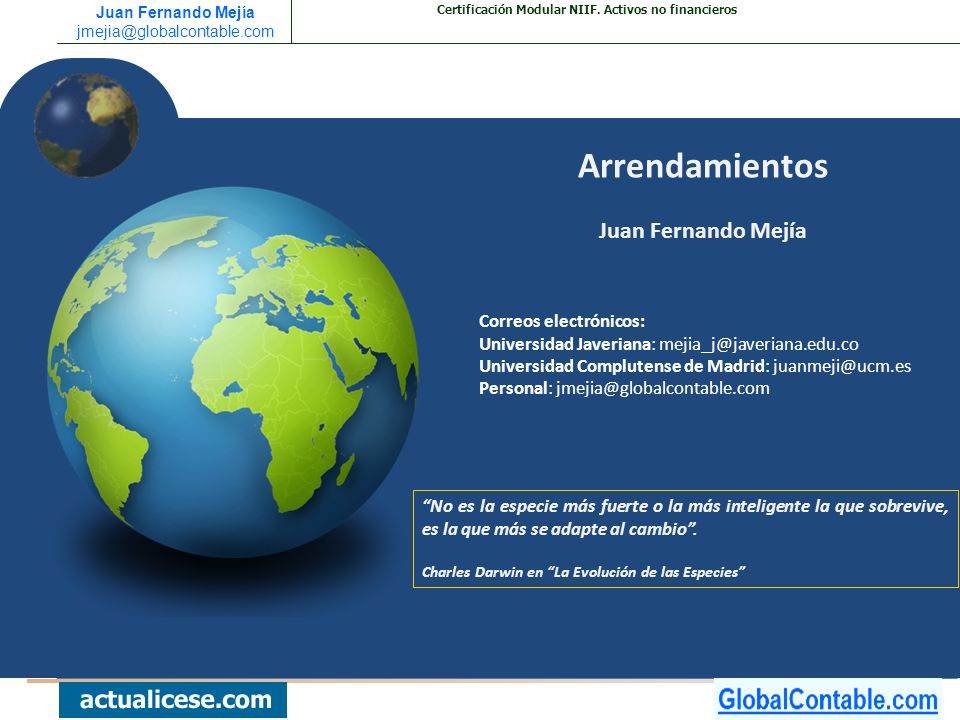 Arrendamientos Juan Fernando Mejía Correos electrónicos: