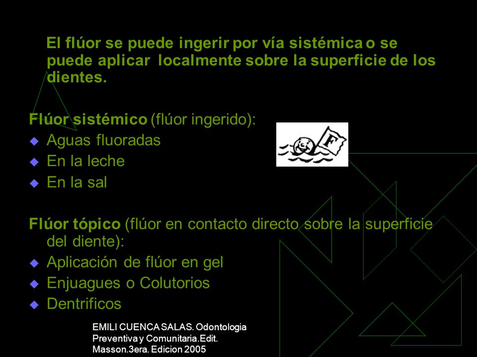 Flúor sistémico (flúor ingerido): Aguas fluoradas En la leche