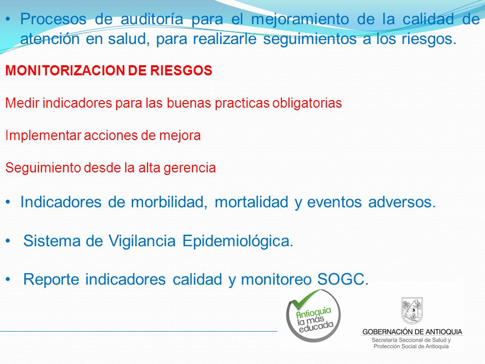 Indicadores de morbilidad, mortalidad y eventos adversos.