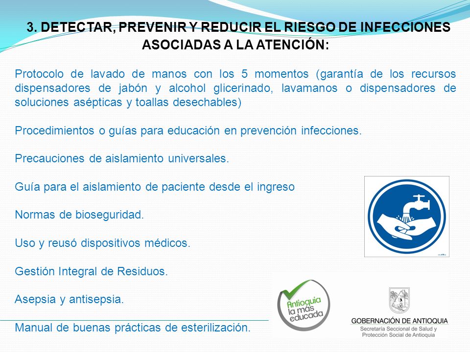 3. DETECTAR, PREVENIR Y REDUCIR EL RIESGO DE INFECCIONES ASOCIADAS A LA ATENCIÓN: