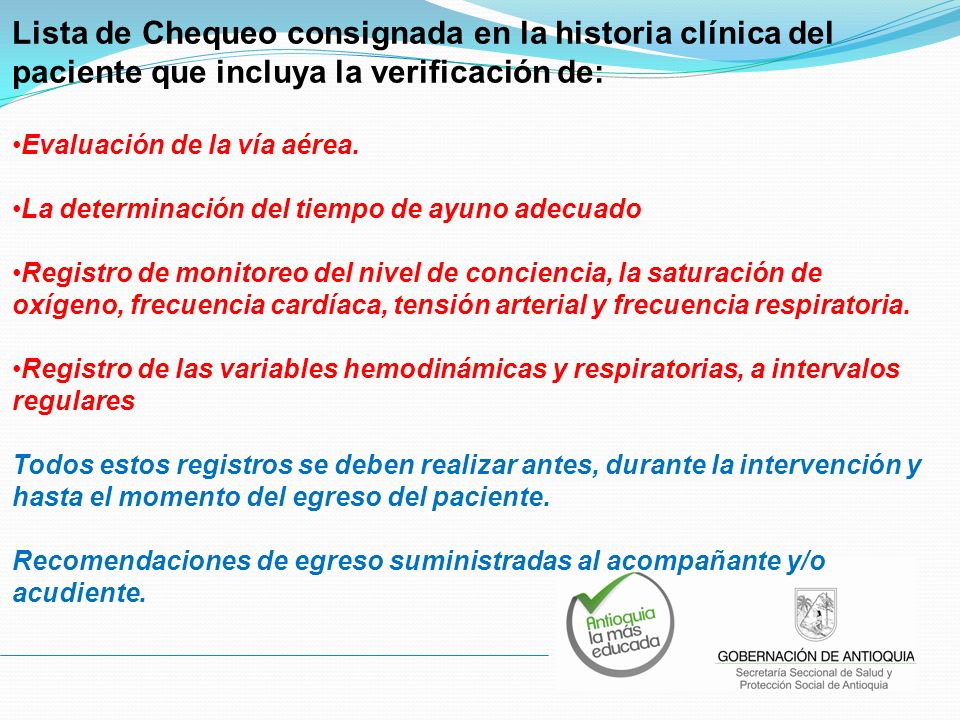 Lista de Chequeo consignada en la historia clínica del paciente que incluya la verificación de: